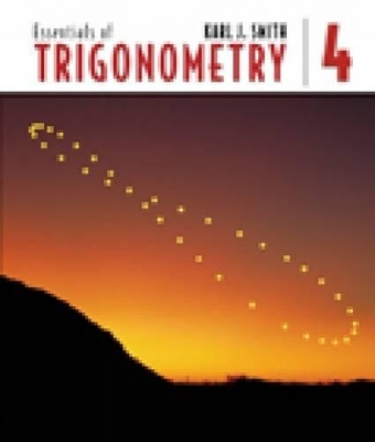 Essentials of Trigonometry - Karl J. Smith