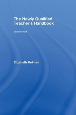 The Newly Qualified Teacher's Handbook