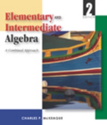 Elementary and Intermediate Algebra - Charles P. McKeague
