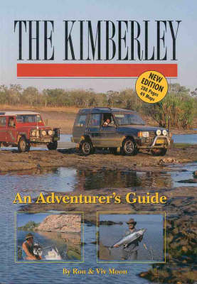 The Kimberley - an Adventurer's Guide