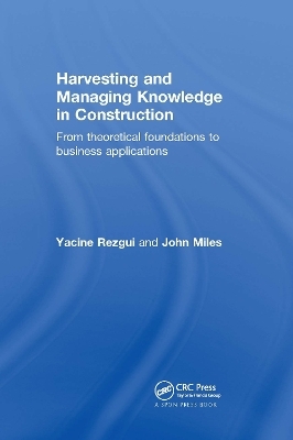 Harvesting and Managing Knowledge in Construction