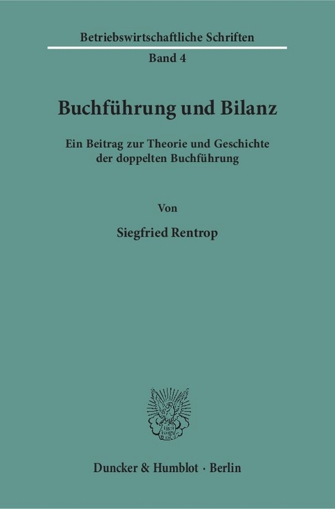 Buchf&uuml;hrung und Bilanz. - Siegfried Rentrop