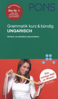 PONS Grammatik kurz & b&uuml;ndig Ungarisch - Rita Heged&uuml;s