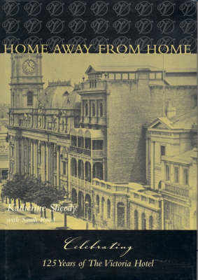 A Home Away from Home - Katherine Sheedy, Sarah Rood