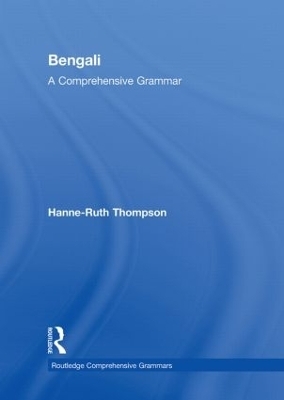 Bengali: A Comprehensive Grammar - Hanne-Ruth Thompson