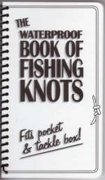 Waterproof Book of Fishing Knots -  "Fishing Unlimited"