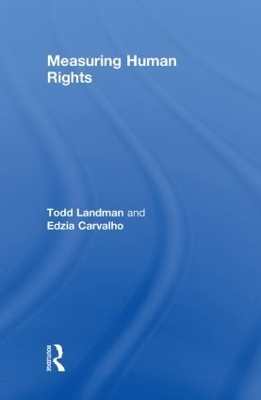 Measuring Human Rights - Todd Landman, Edzia Carvalho