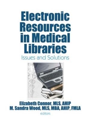Electronic Resources in Medical Libraries - 