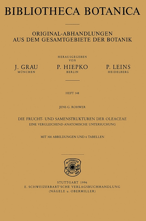 Die Frucht- und Samenstrukturen der Oleaceae - Jens G Rohwer