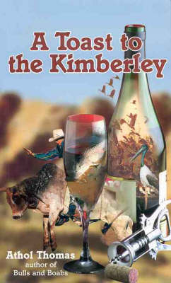 A Toast to the Kimberley