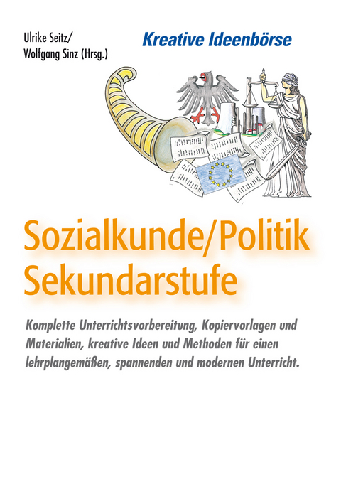 Kreative Ideenb&ouml;rse Sozialkunde /Politk in der Sekundarstufe - 