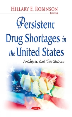 Persistent Drug Shortages in the United States - 