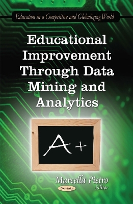 Educational Improvement Through Data Mining & Analytics