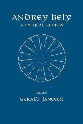 Andrey Bely - Gerald Janecek