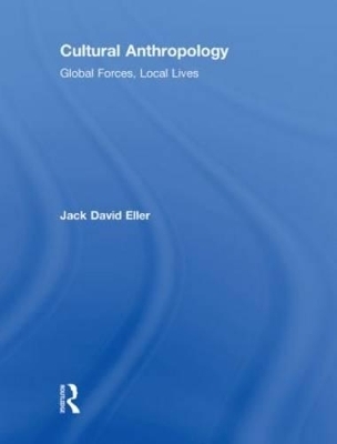Cultural Anthropology - Jack David Eller