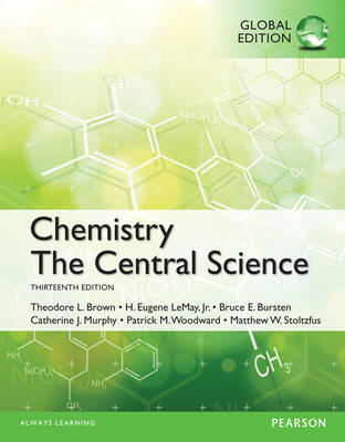 Chemistry: The Central Science, Global Edition - Theodore E. Brown, H. Eugene Lemay, Bruce E. Bursten, Catherine Murphy, Patrick Woodward