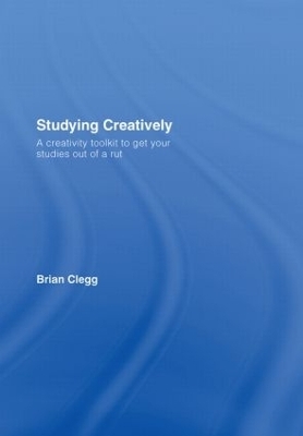 Studying Creatively - Brian Clegg