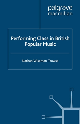 Performing Class in British Popular Music