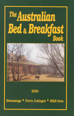 The Australian Bed & Breakfast Book 2000
