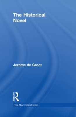 The Historical Novel - Jerome De Groot