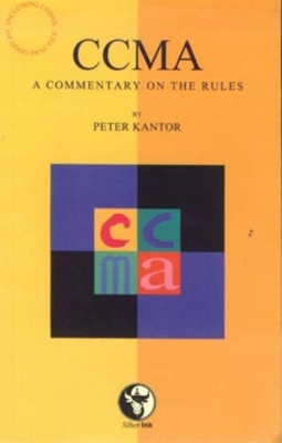 Ccma - a Commentary on the Rules - Peter Kantor