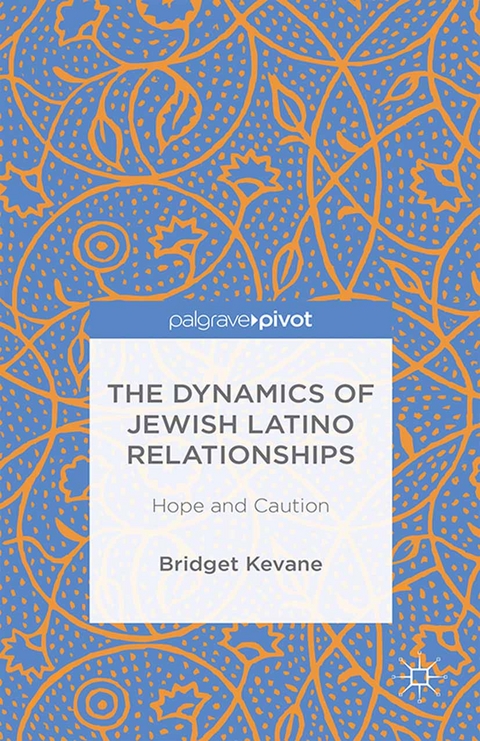 The Dynamics of Jewish Latino Relationships - Bridget Kevane