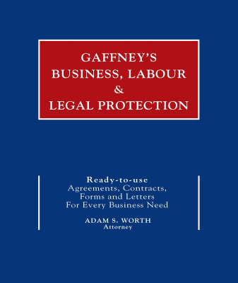 Gaffney Business, Labour and Legal Protection - Adam S. Worth