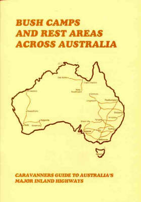 Bush Camps and Rest Areas across Australia