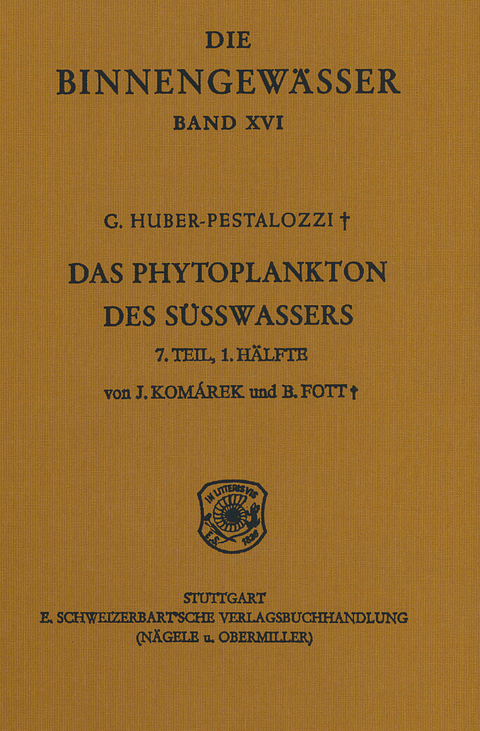 Das Phytoplankton im S&uuml;sswasser / Chlorophyceae (Gr&uuml;nanlagen) Ordnung: Chlorococcales - Jiři Kom&aacute;rek, Bohuslav Fott, Gottfried Huber-Pestalozzi