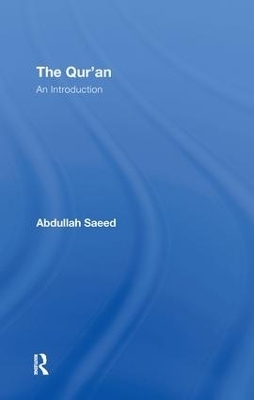 The Qur'an - Abdullah Saeed