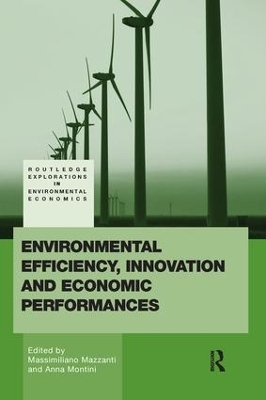 Environmental Efficiency, Innovation and Economic Performances - Anna Montini, Massimiliano Mazzanti