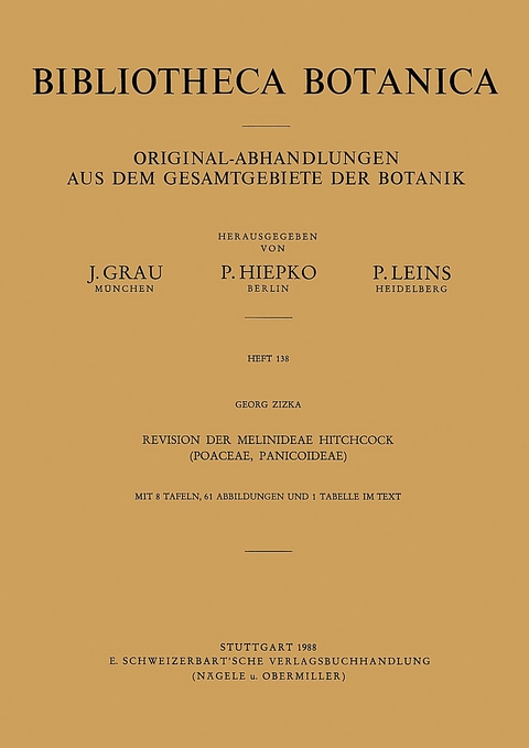 Revision der Melinideae Hitchcock (Poaceae, Panicoideae) - Georg Zizka