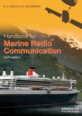 Handbook for Marine Radio Communication - G.D. Lees, W.G. Williamson