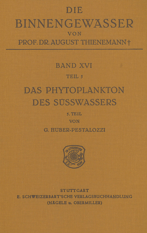 Das Phytoplankton im S&uuml;sswasser - Gottfried Huber-Pestalozzi
