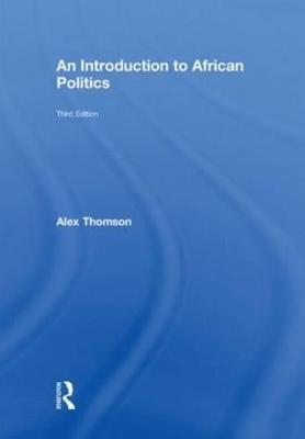 An Introduction to African Politics - Alex Thomson