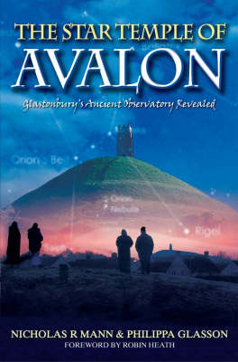 The Star Temple of Avalon - Nicholas Mann, Philippa Glasson