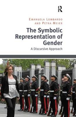 The Symbolic Representation of Gender - Emanuela Lombardo, Petra Meier