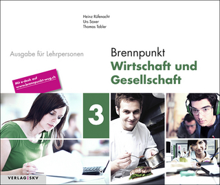 Brennpunkt Wirtschaft und Gesellschaft / Brennpunkt Wirtschaft und Gesellschaft Band 3, 3. Lehrjahr