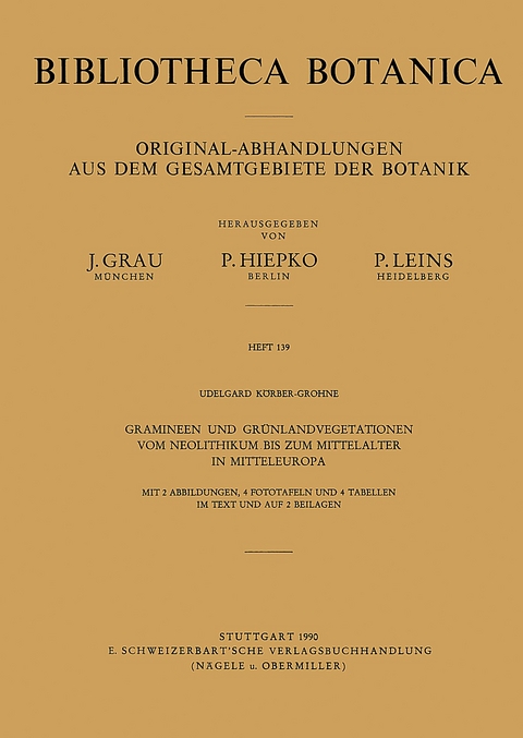Gramineen und Gr&uuml;nlandvegetationen vom Neolithikum bis zum Mittelalter in Mitteleuropa - Udelgard K&ouml;rber-Grohne