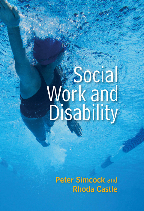 Social Work and Disability - Peter Simcock, Rhoda Castle