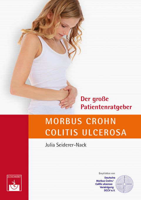 Der große Patientenratgeber Morbus Crohn und Colitis ulcerosa - J. Seiderer-Nack
