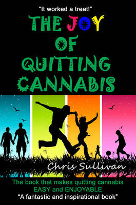The Joy of Quitting Cannabis
