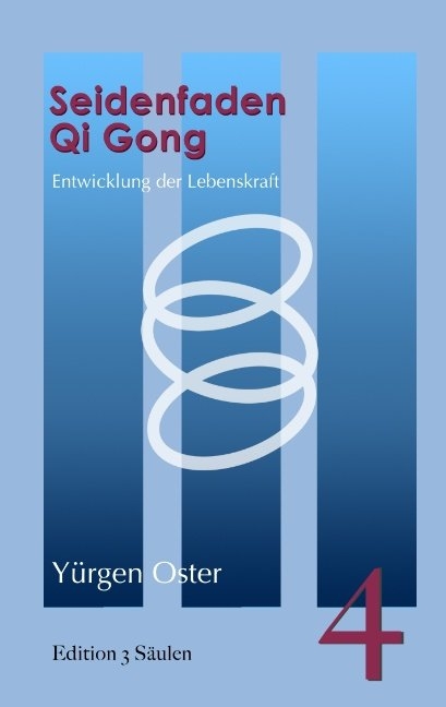 Seidenfaden Qigong - Y&uuml;rgen Oster