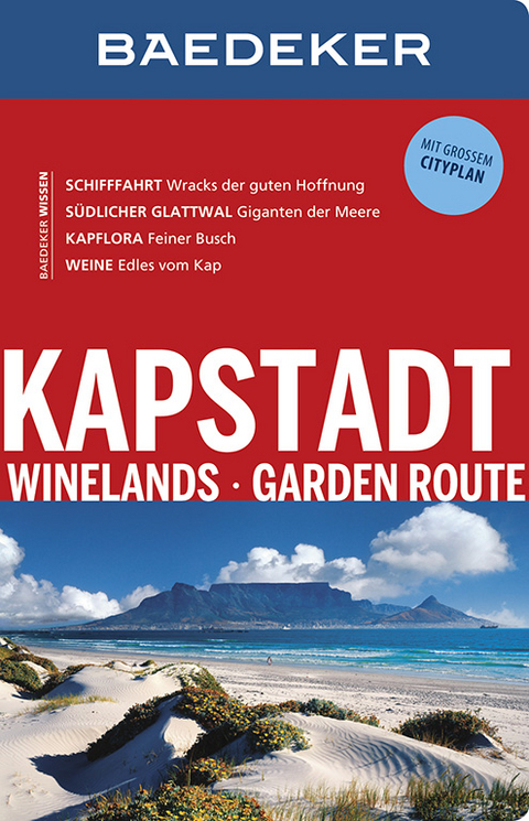 Baedeker Reisef&uuml;hrer Kapstadt, Winelands, Garden Route - J&uuml;rgen Sorges, Dr. Madeleine Reincke