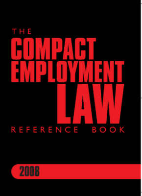 The Compact Employment Law Reference Book 2008 - Anne Knell