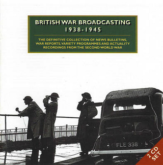 British War Broadcasting 1938-1945