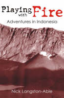 Playing with Fire - Nick Langston-Able