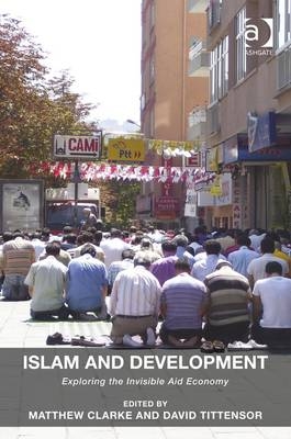 Islam and Development - Matthew Clarke, David Tittensor