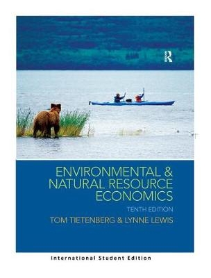 Environmental and Natural Resource Economics - Thomas H. Tietenberg, Lynne Lewis