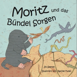 Moritz und das Bündel Sorgen